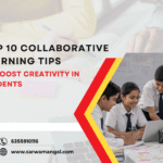 Top 10 Collaborative Learning Tips to Boost Creativity in Students