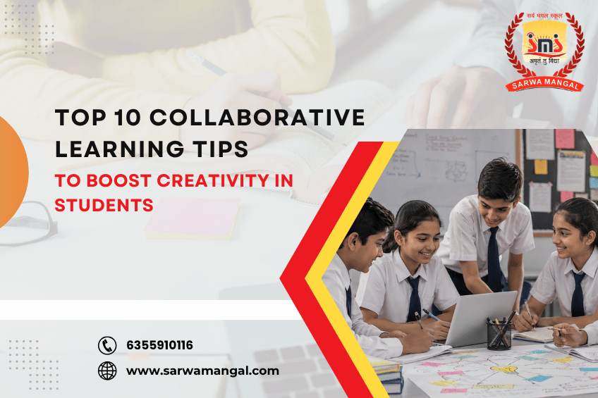 Top 10 Collaborative Learning Tips to Boost Creativity in Students
