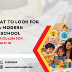 What to Look for in a Modern Preschool Curriculum for Gen Alpha