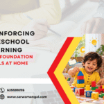Reinforcing Preschool Learning and Foundation Skills at Home