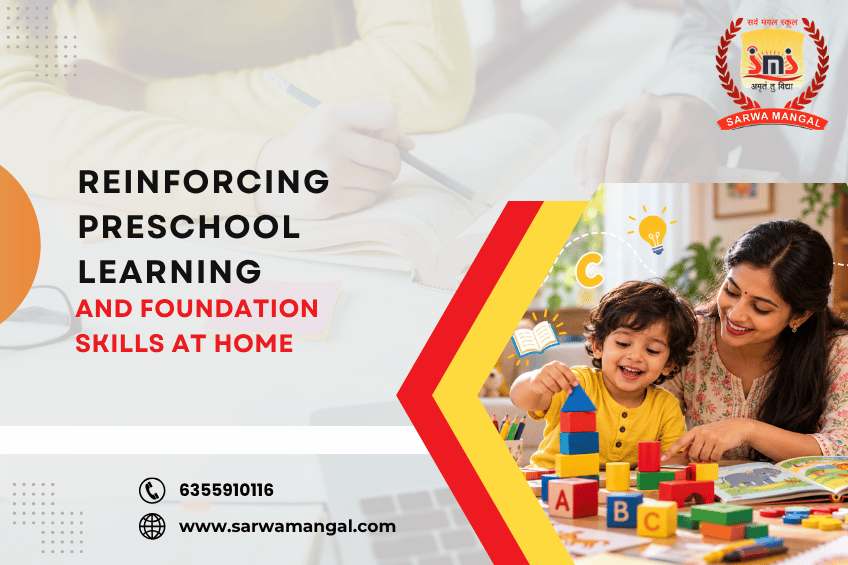 Reinforcing Preschool Learning and Foundation Skills at Home